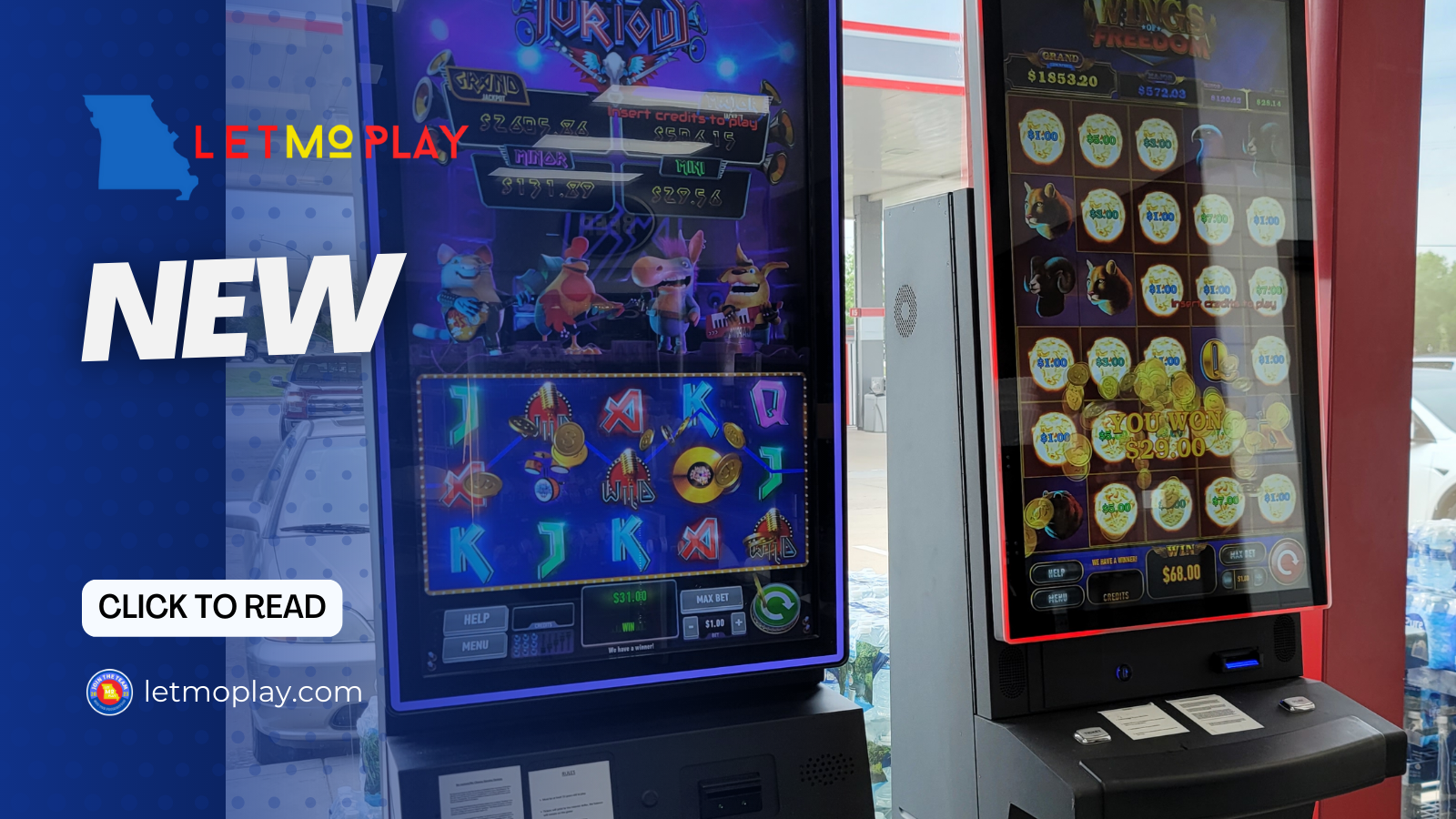 Picture of slot machine-like Video Lottery Terminals in a Missouri Gas station. The words 'Let MO Play' and 'NEW' are in the top left, 'Click to Read' and 'letmoplay.com' are in the bottom left of the image.